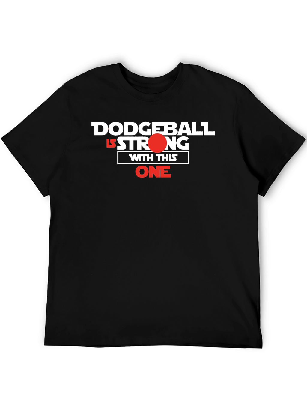 Dodgeball Strong T-Shirt