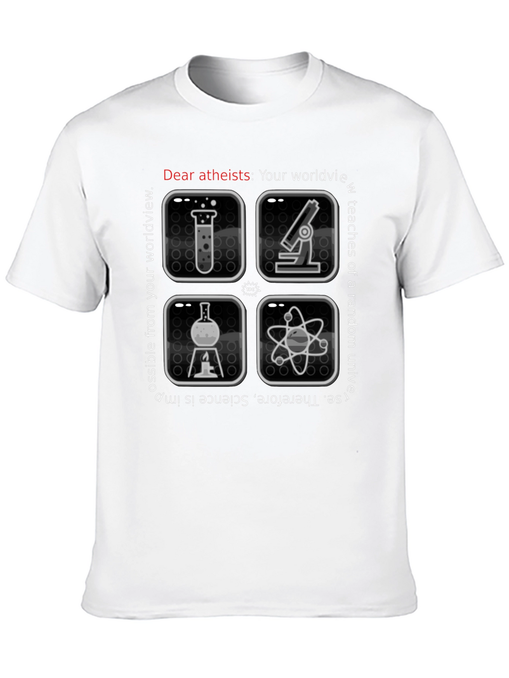 Atheist Science T-Shirt: Worldview
