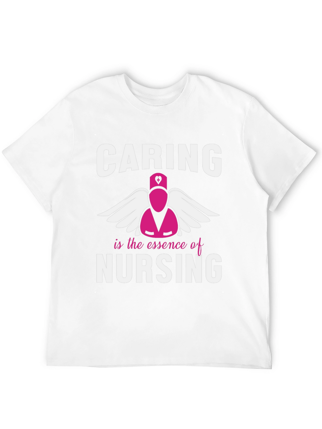Caring is the Essence of Nursing T-Shirt