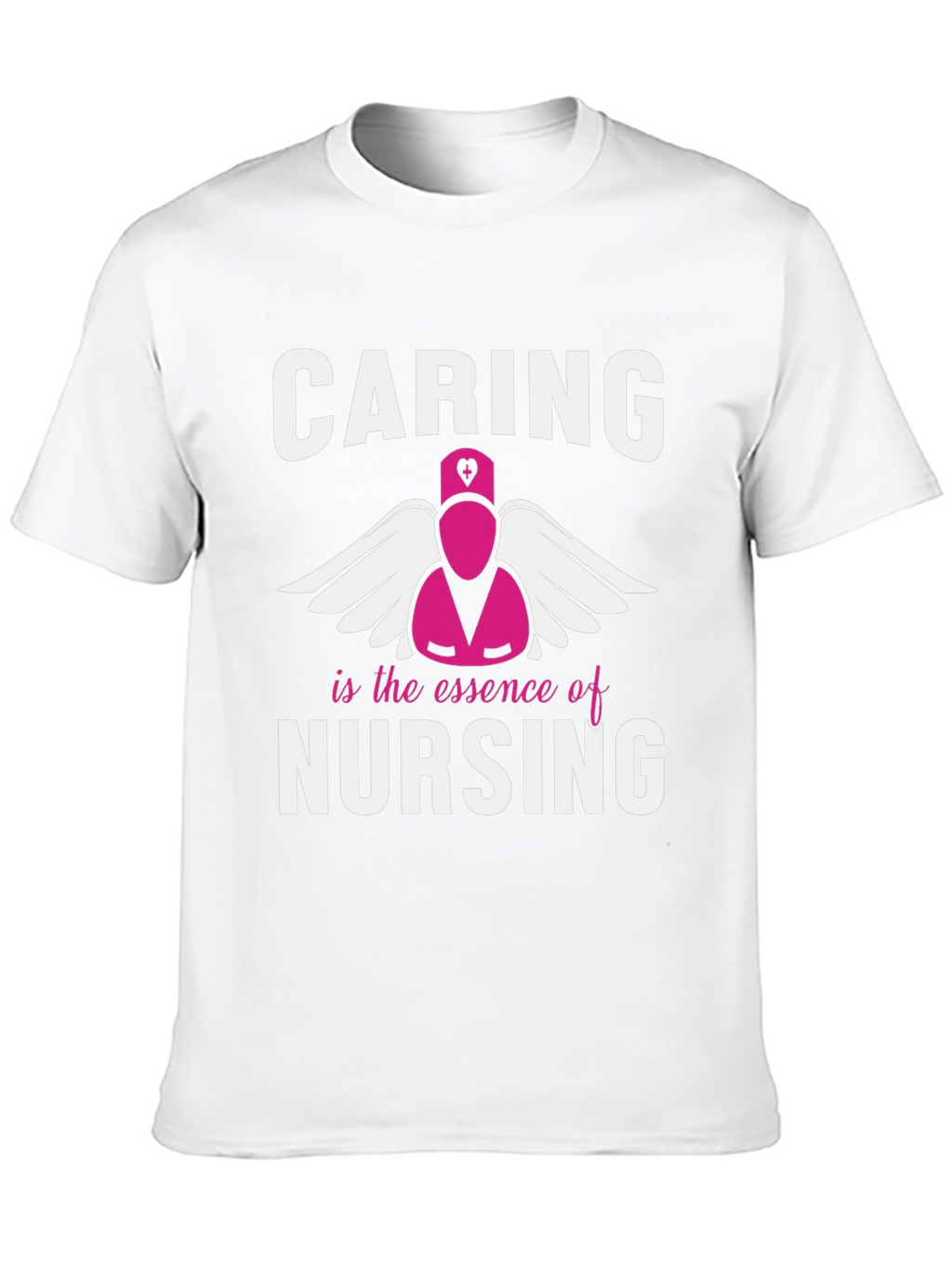 Caring is the Essence of Nursing T-Shirt