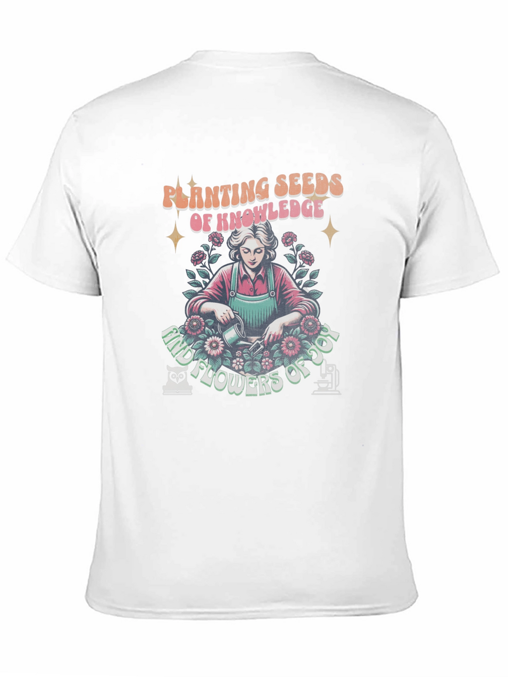 Planting Seeds of Knowledge Graphic Tee