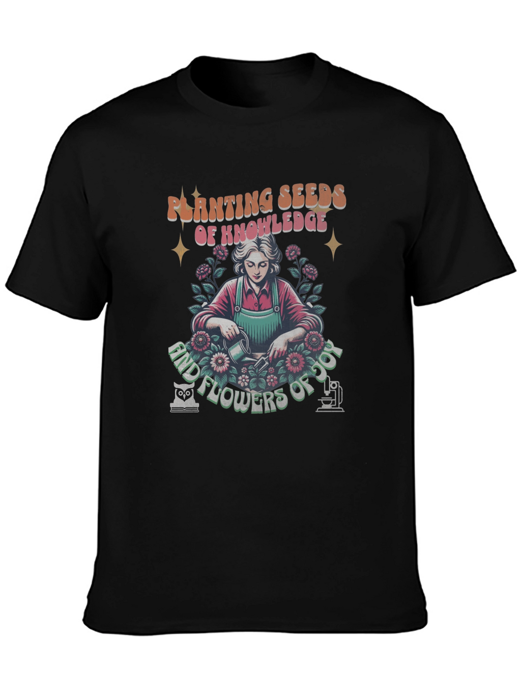 Planting Seeds of Knowledge Graphic Tee