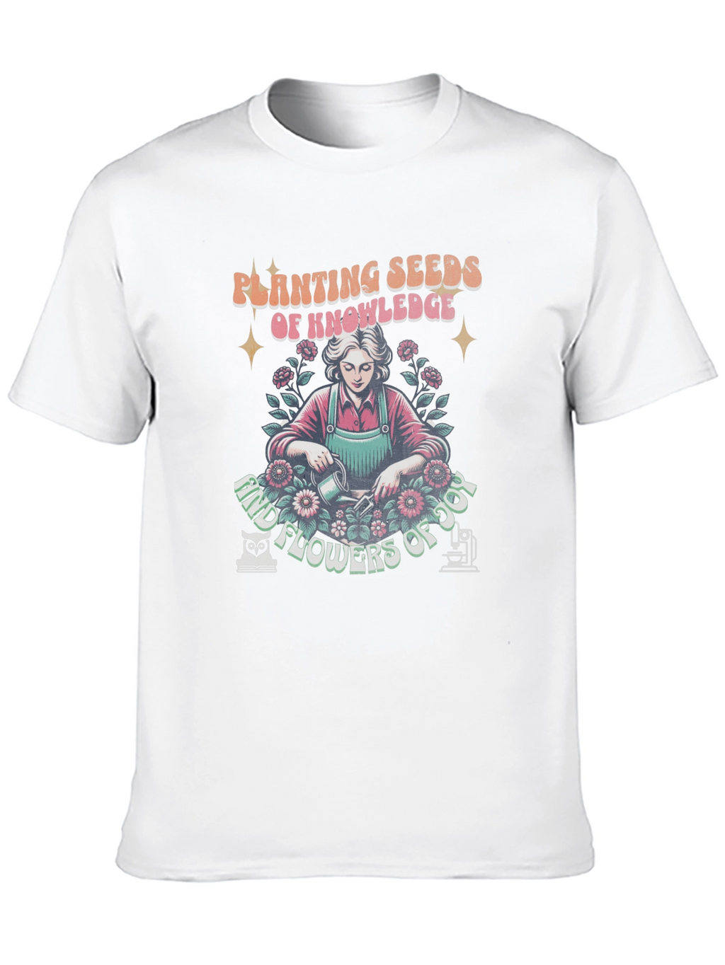 Planting Seeds of Knowledge Graphic Tee
