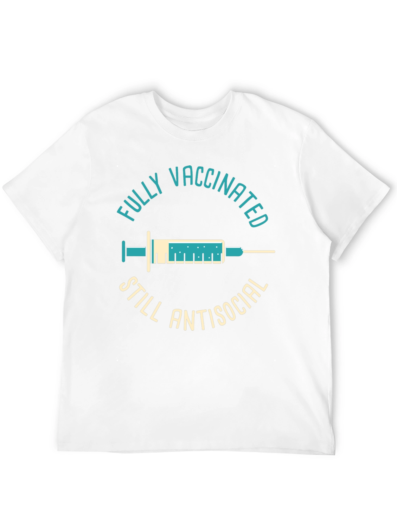 Fully Vaccinated Still Antisocial T-Shirt