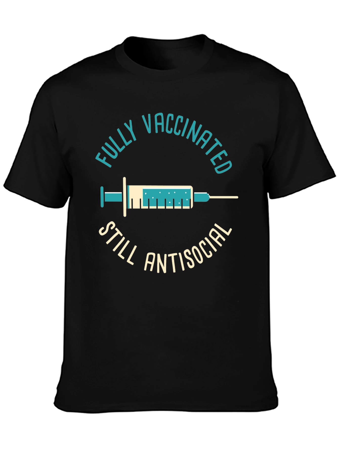 Fully Vaccinated Still Antisocial T-Shirt