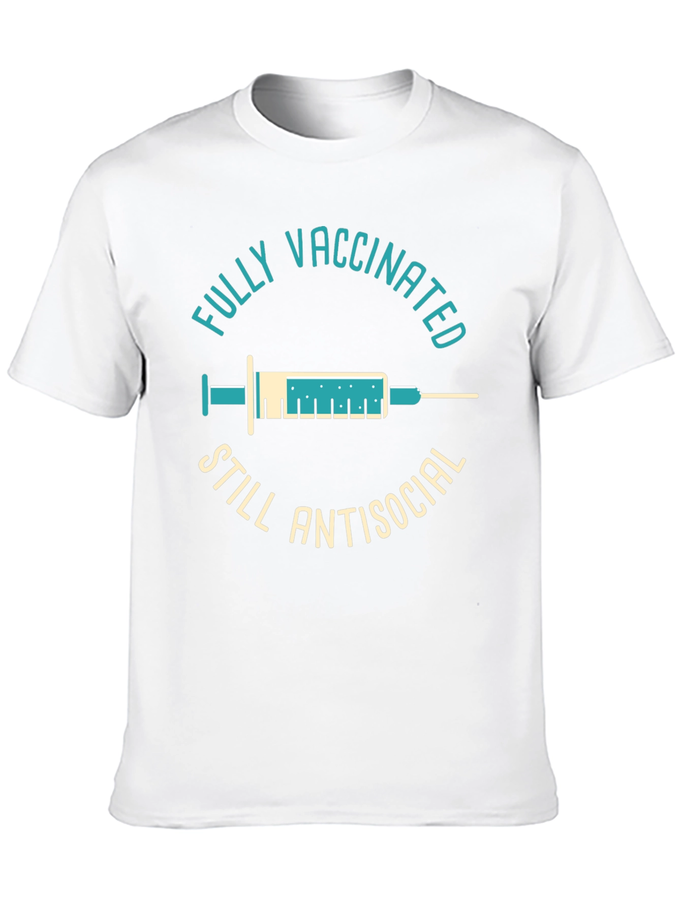 Fully Vaccinated Still Antisocial T-Shirt