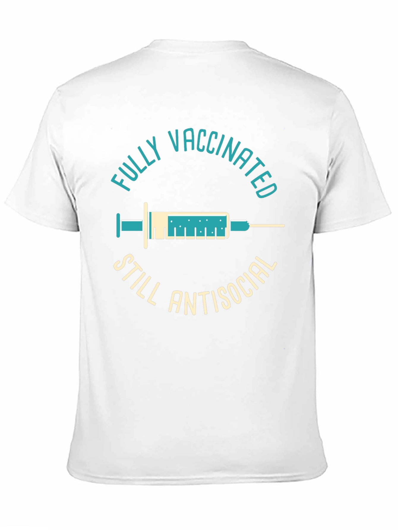 Fully Vaccinated Still Antisocial T-Shirt