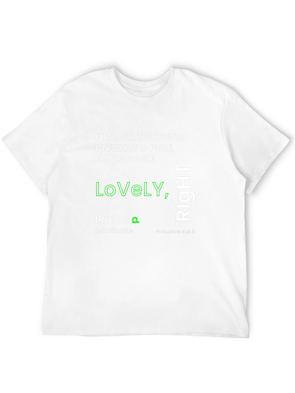 Inspirational T-Shirt: Lovely True Right