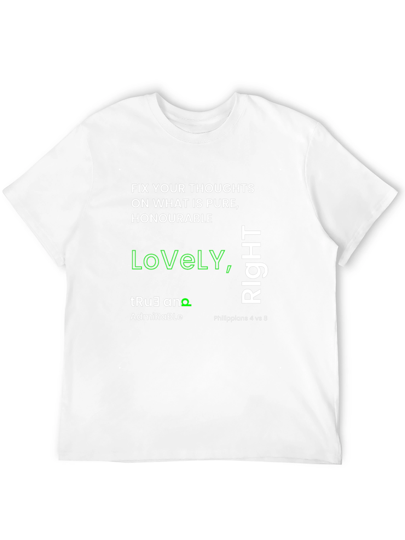 Inspirational T-Shirt: Lovely True Right
