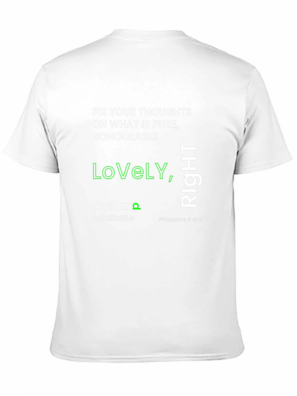Inspirational T-Shirt: Lovely True Right