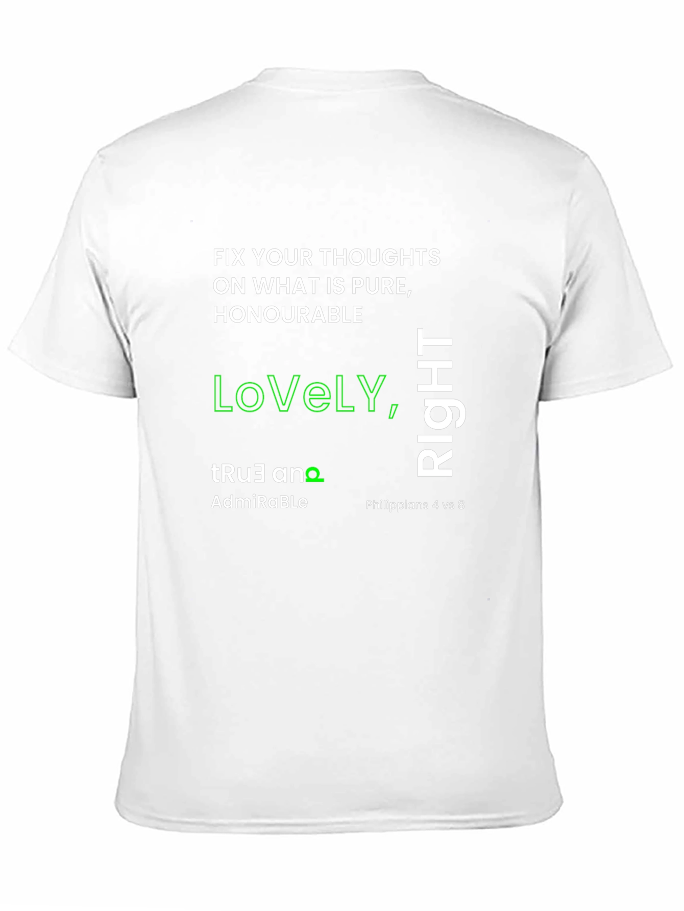 Inspirational T-Shirt: Lovely True Right