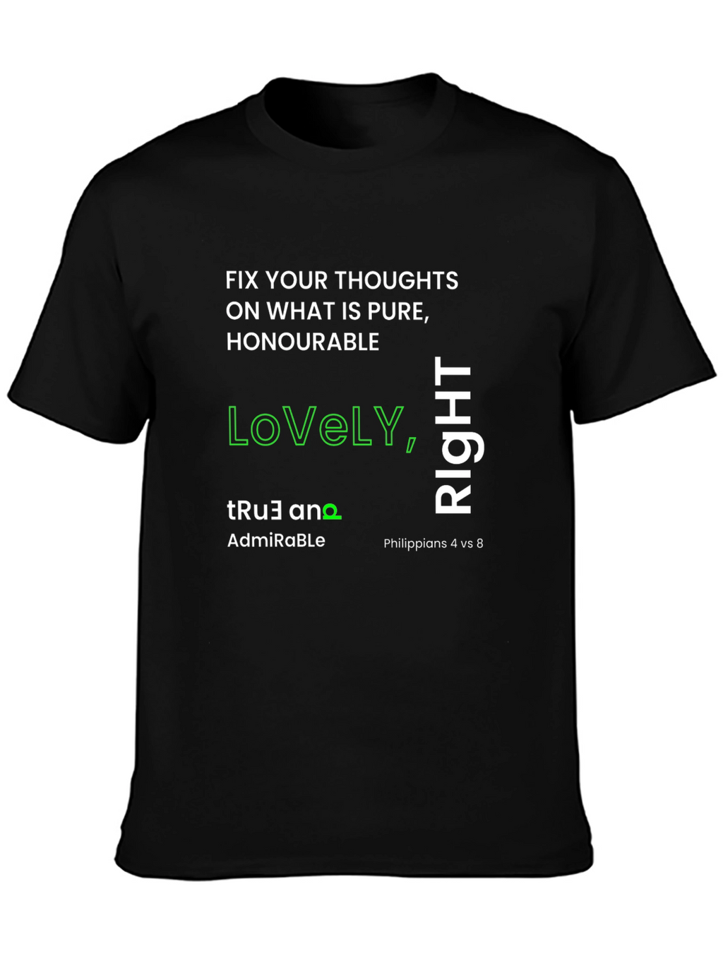 Inspirational T-Shirt: Lovely True Right