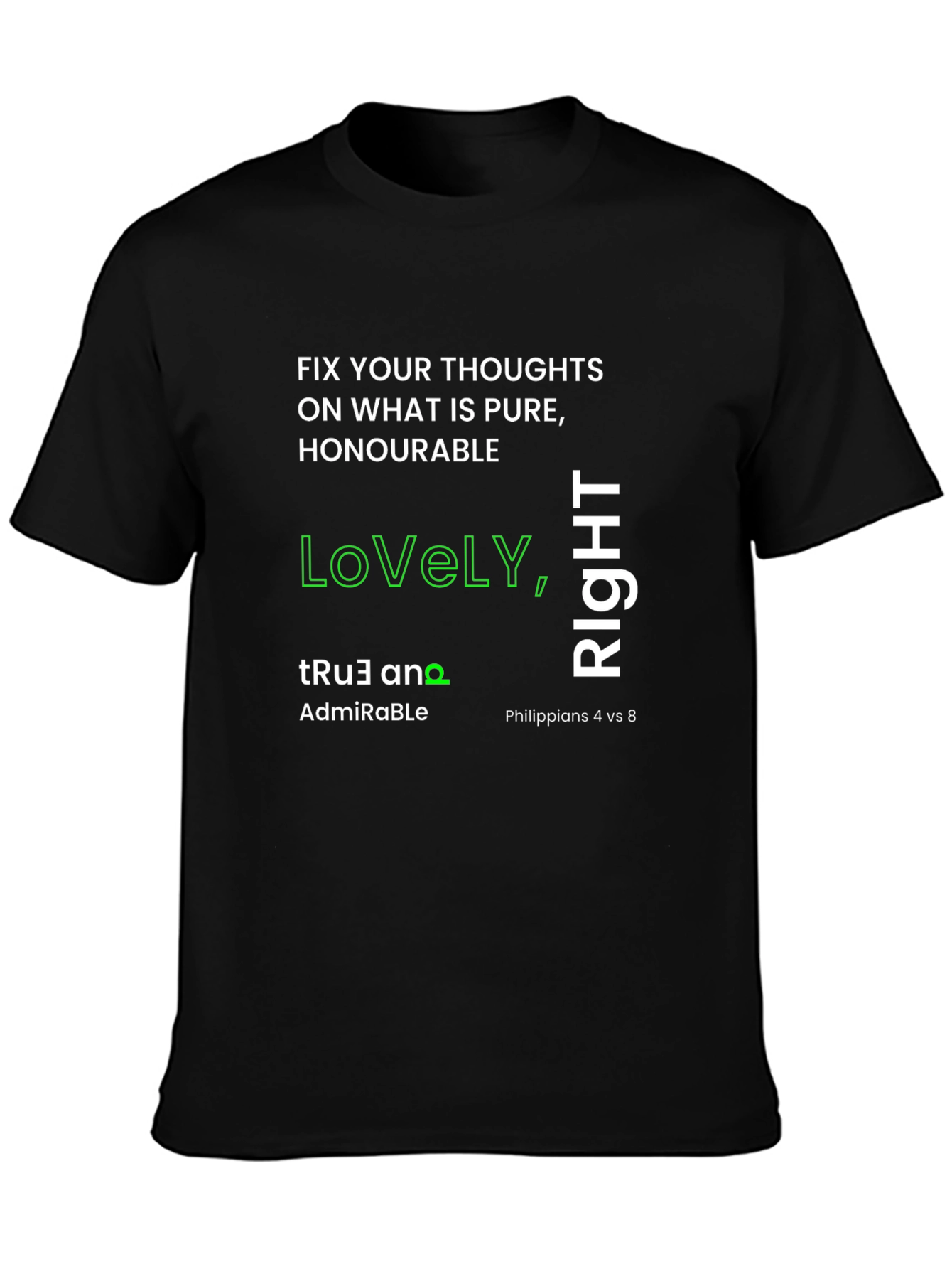 Inspirational T-Shirt: Lovely True Right
