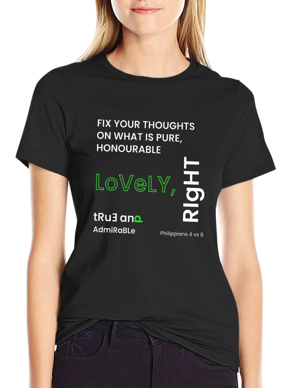 Inspirational T-Shirt: Lovely True Right