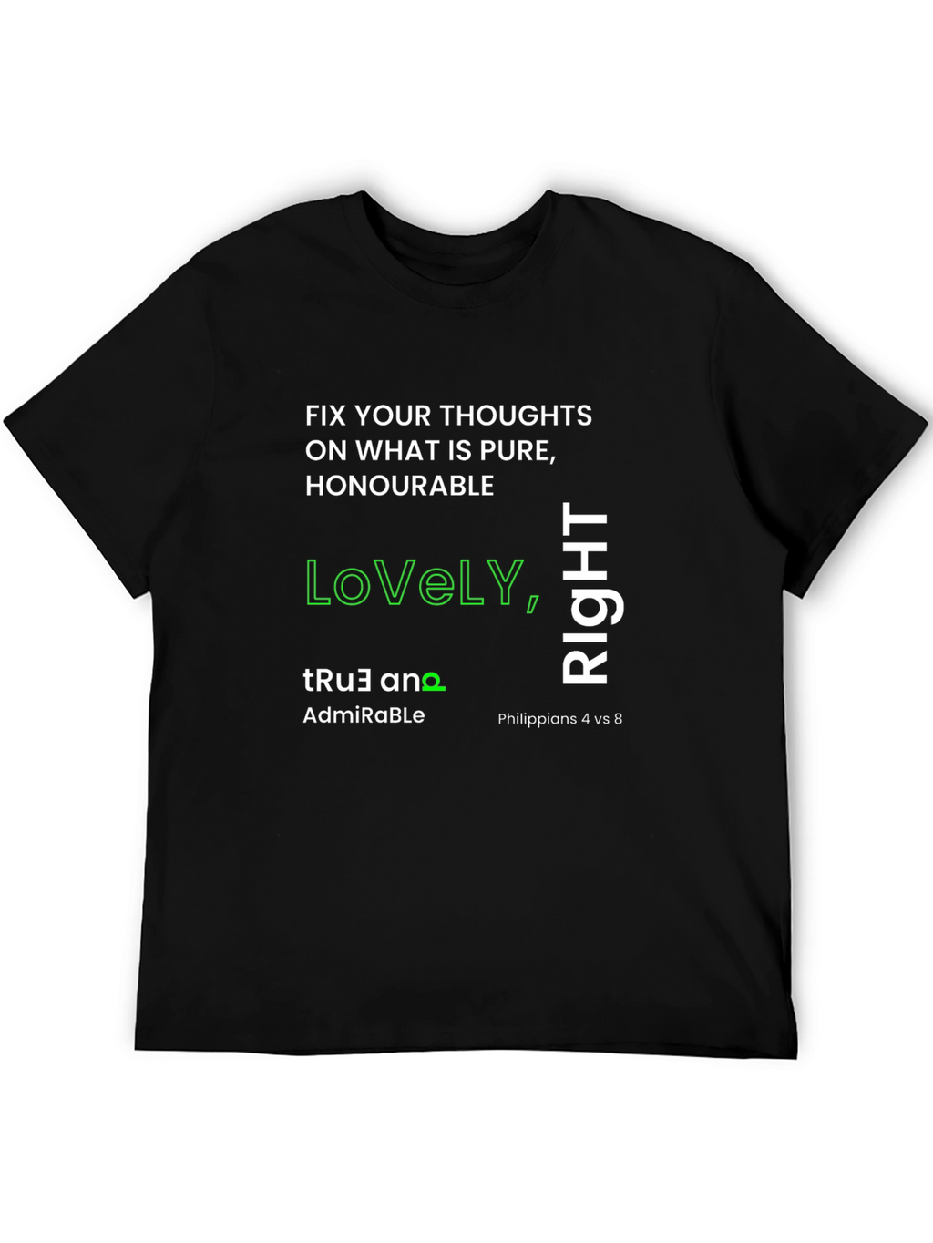 Inspirational T-Shirt: Lovely True Right