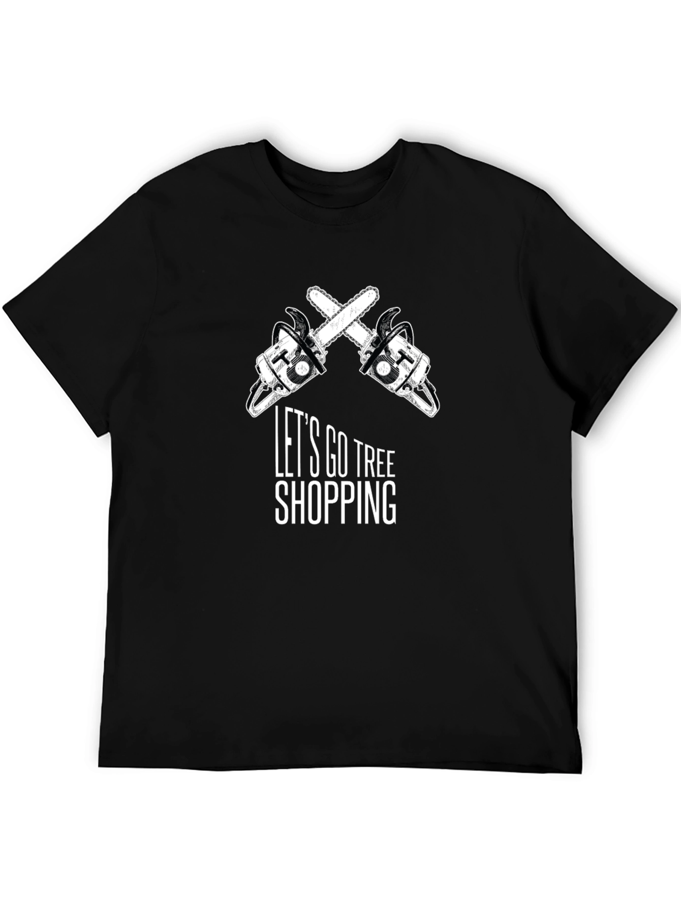 Lets Go Tree Shopping Graphic T-Shirt