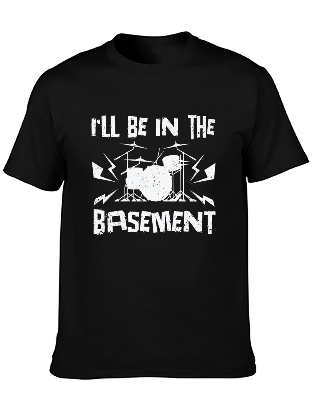 Ill Be in the Basement Drum Set Black T-Shirt