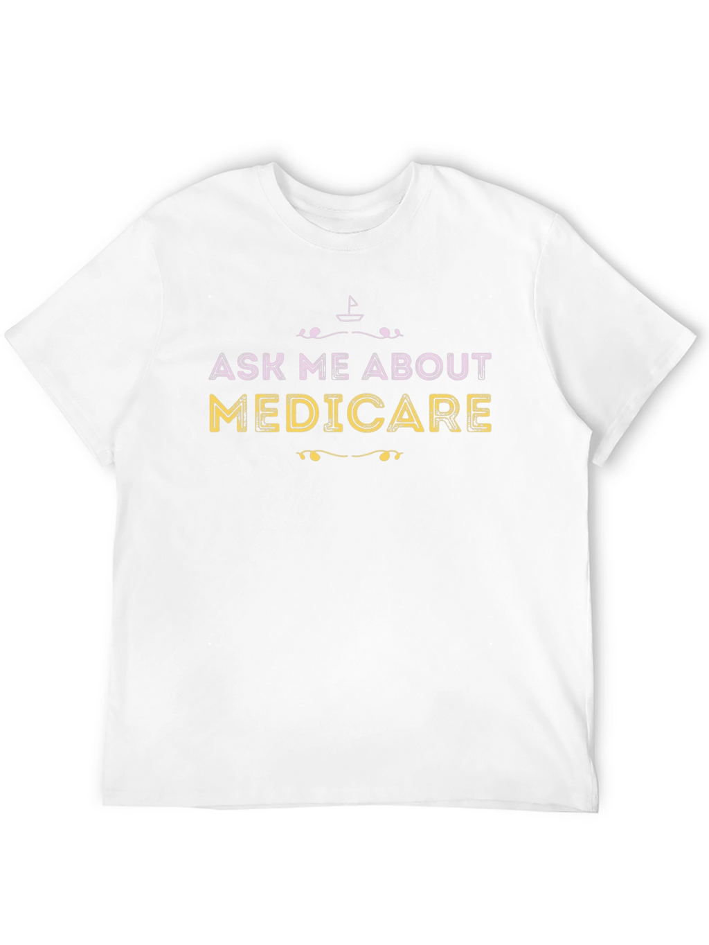 Ask Me About Medicare Graphic Tee