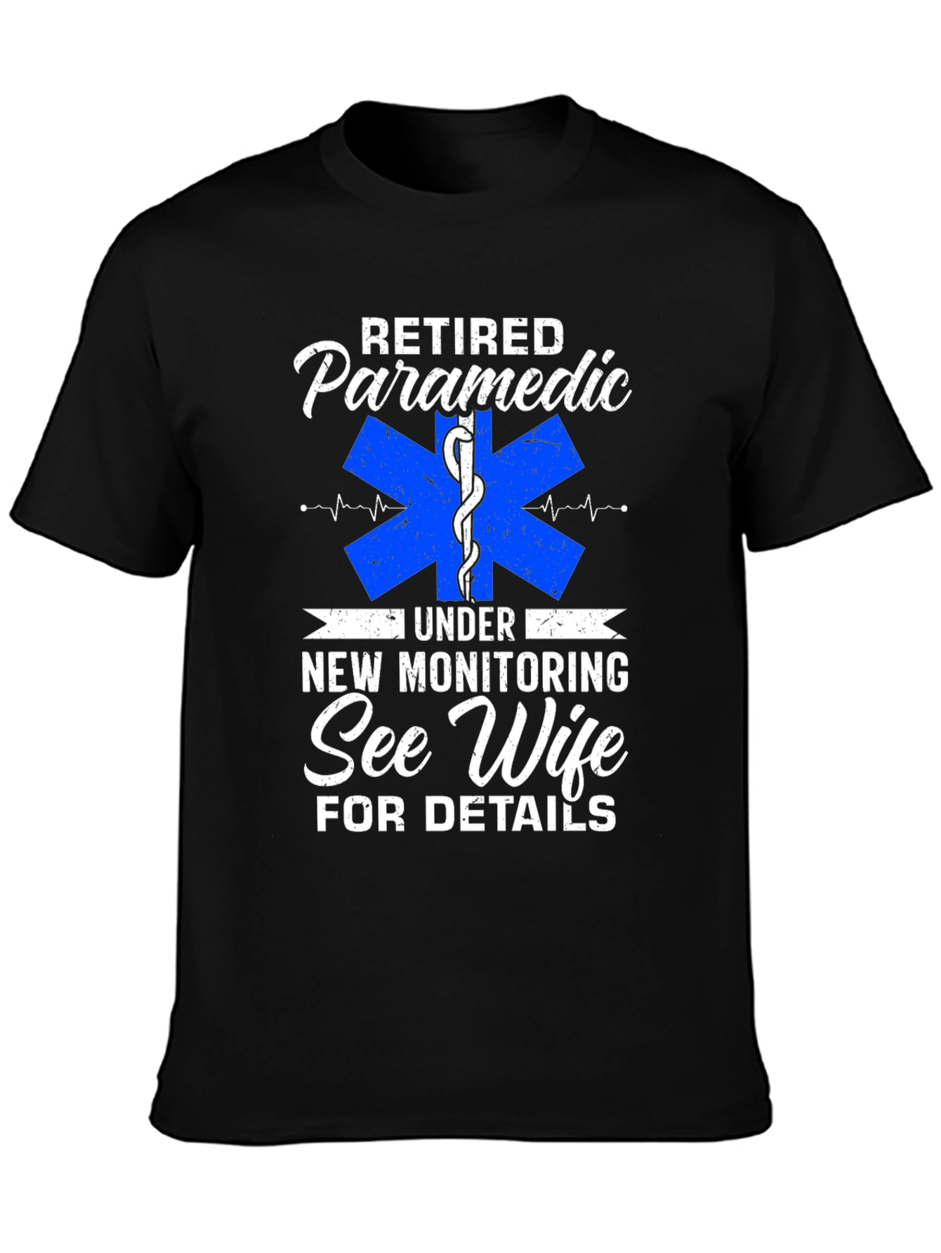 Retired Paramedic T-Shirt - New Monitoring