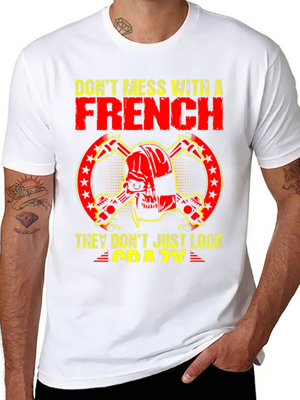 Dont Mess With A French Crazy Graphic Tee