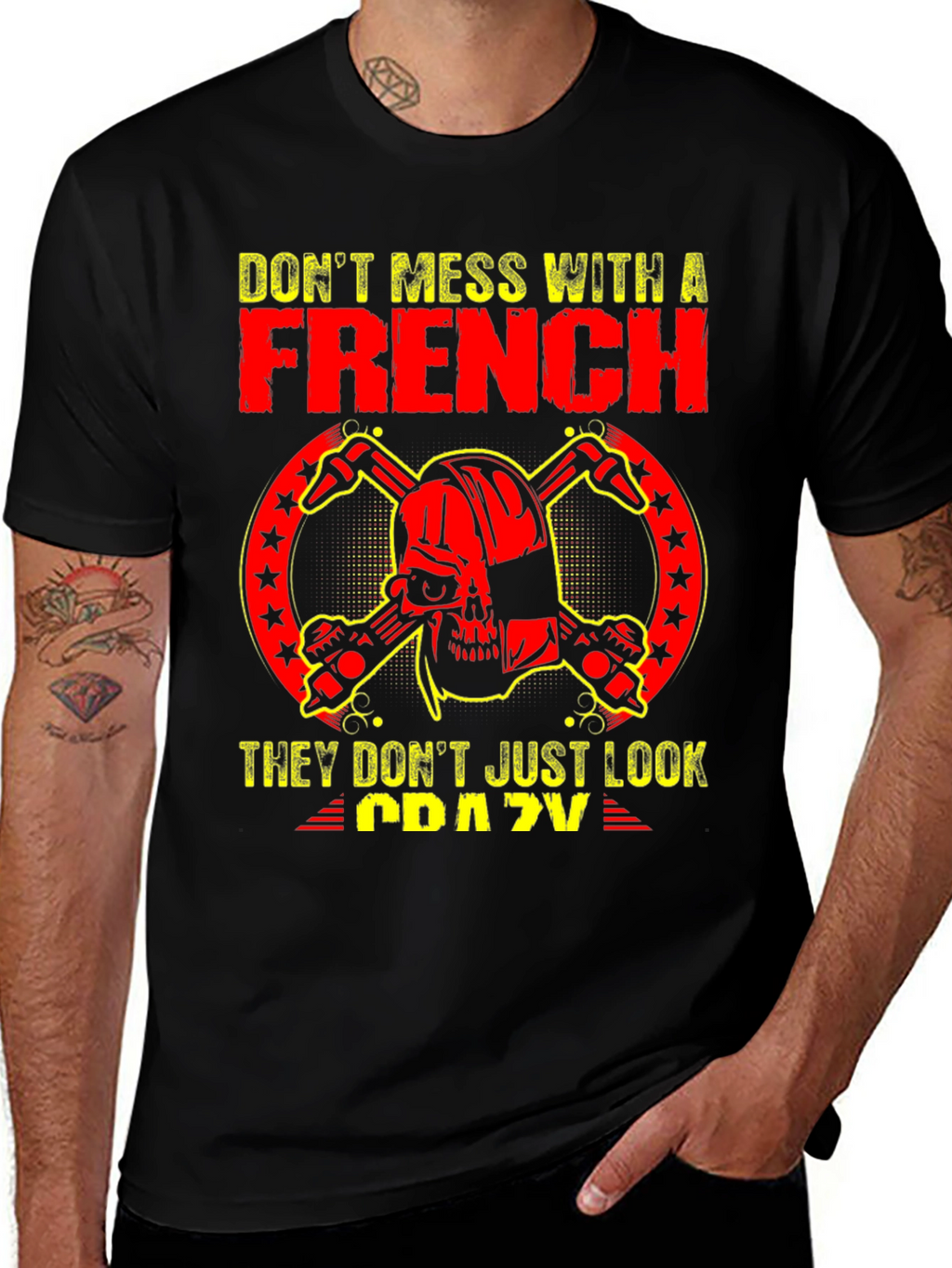 Dont Mess With A French Crazy Graphic Tee