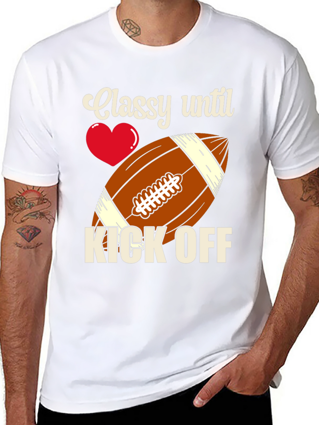Classy Until Kick Off Football T-Shirt