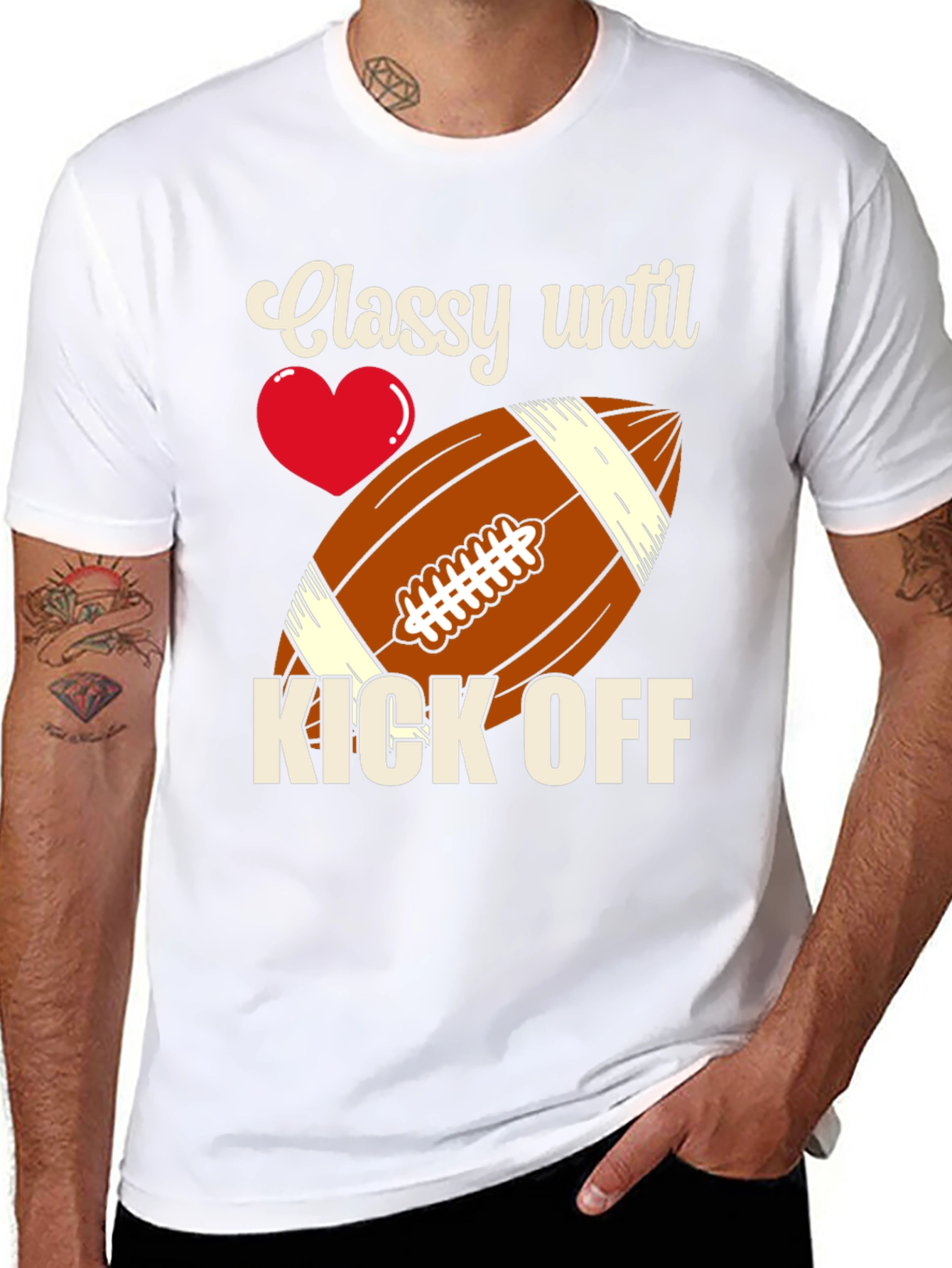 Classy Until Kick Off Football T-Shirt