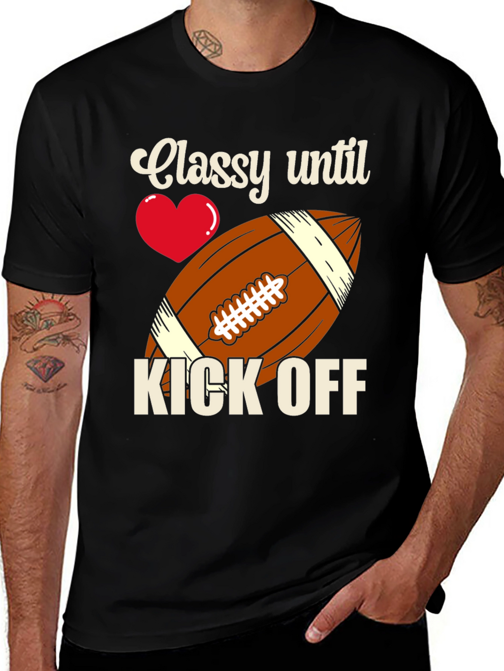Classy Until Kick Off Football T-Shirt