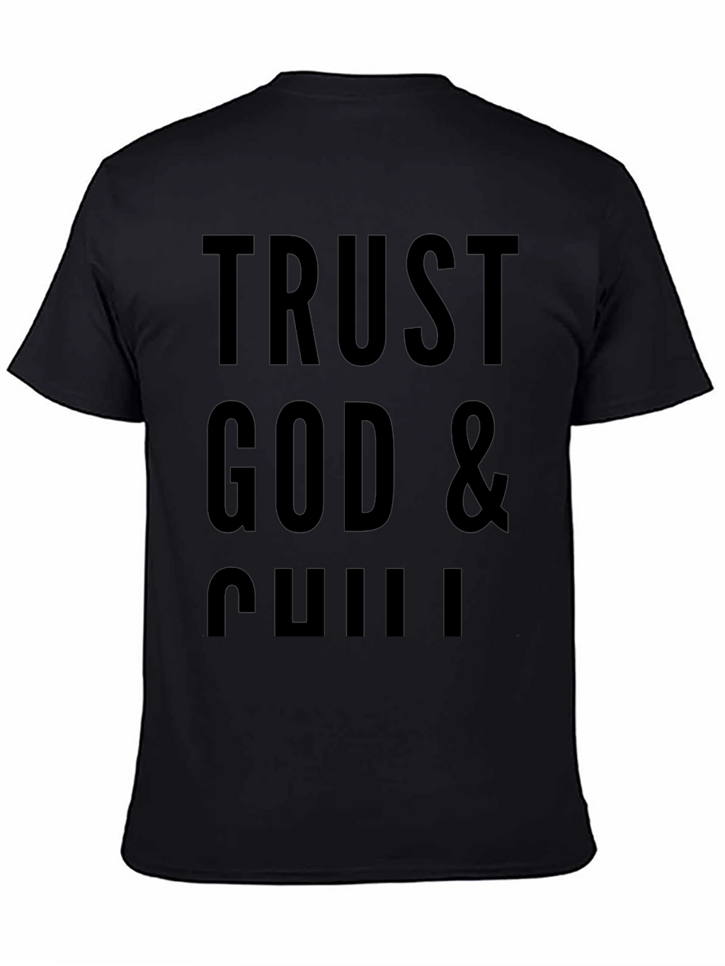 Trust God & Chill Black Graphic Tee