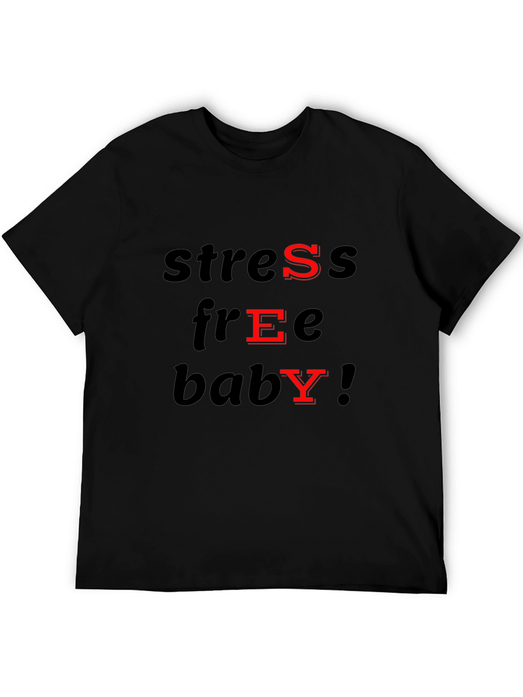 Stress Free Baby T-Shirt - Black Cotton Blend