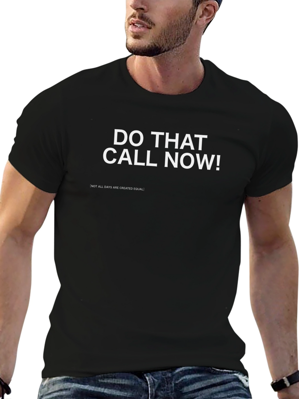Do That Call Now! Graphic T-Shirt