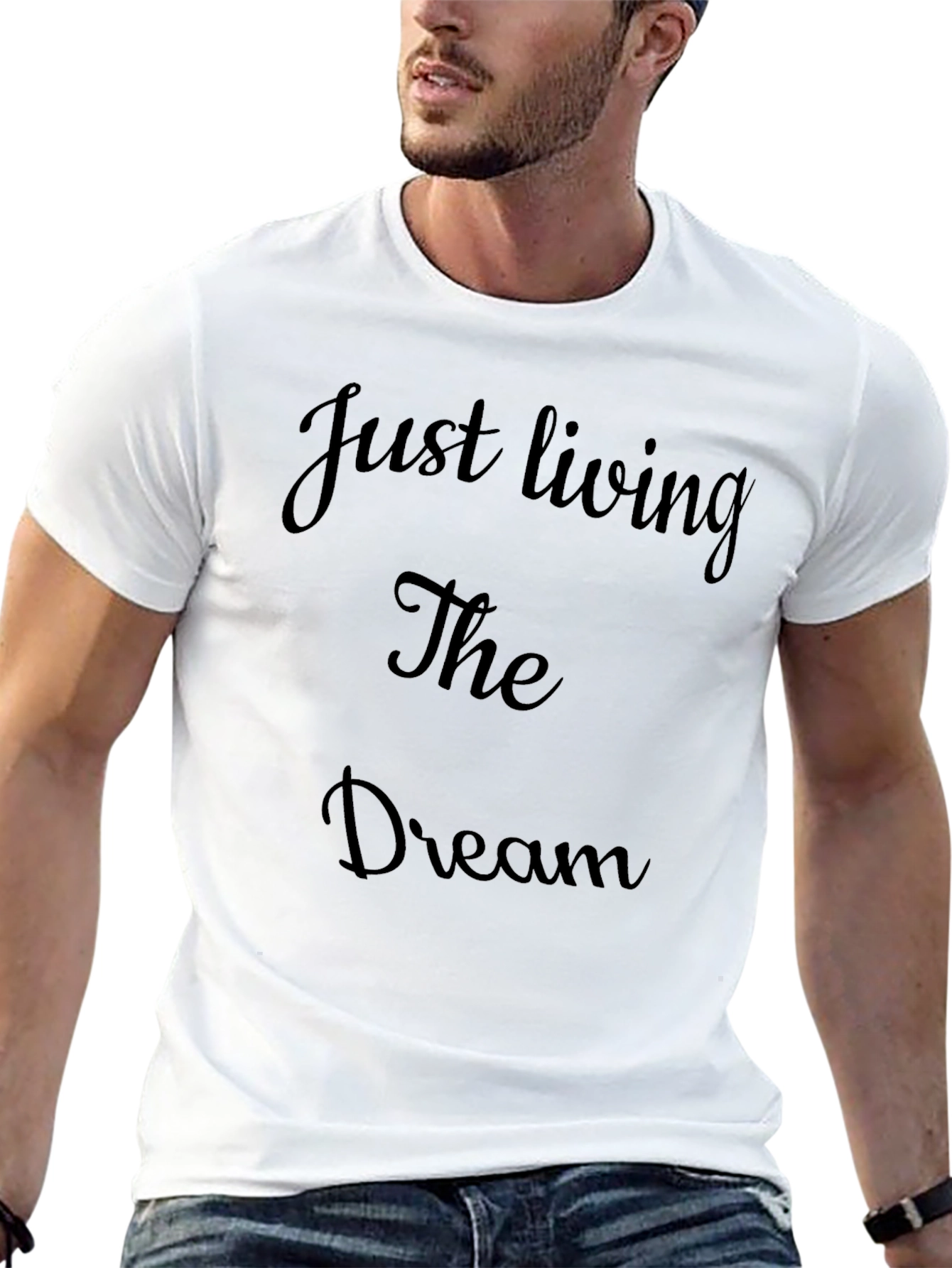 Just Living The Dream T-Shirt Mens Casual Cotton Tee
