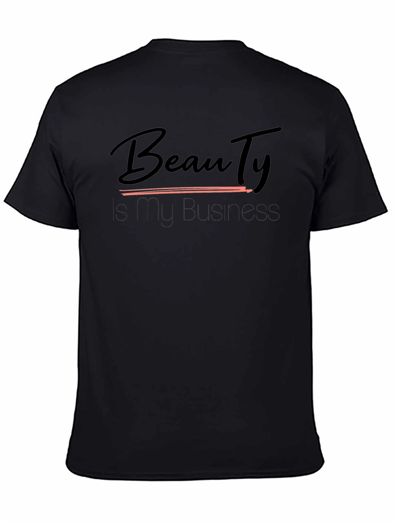 Beauty is My Business T-Shirt - Black