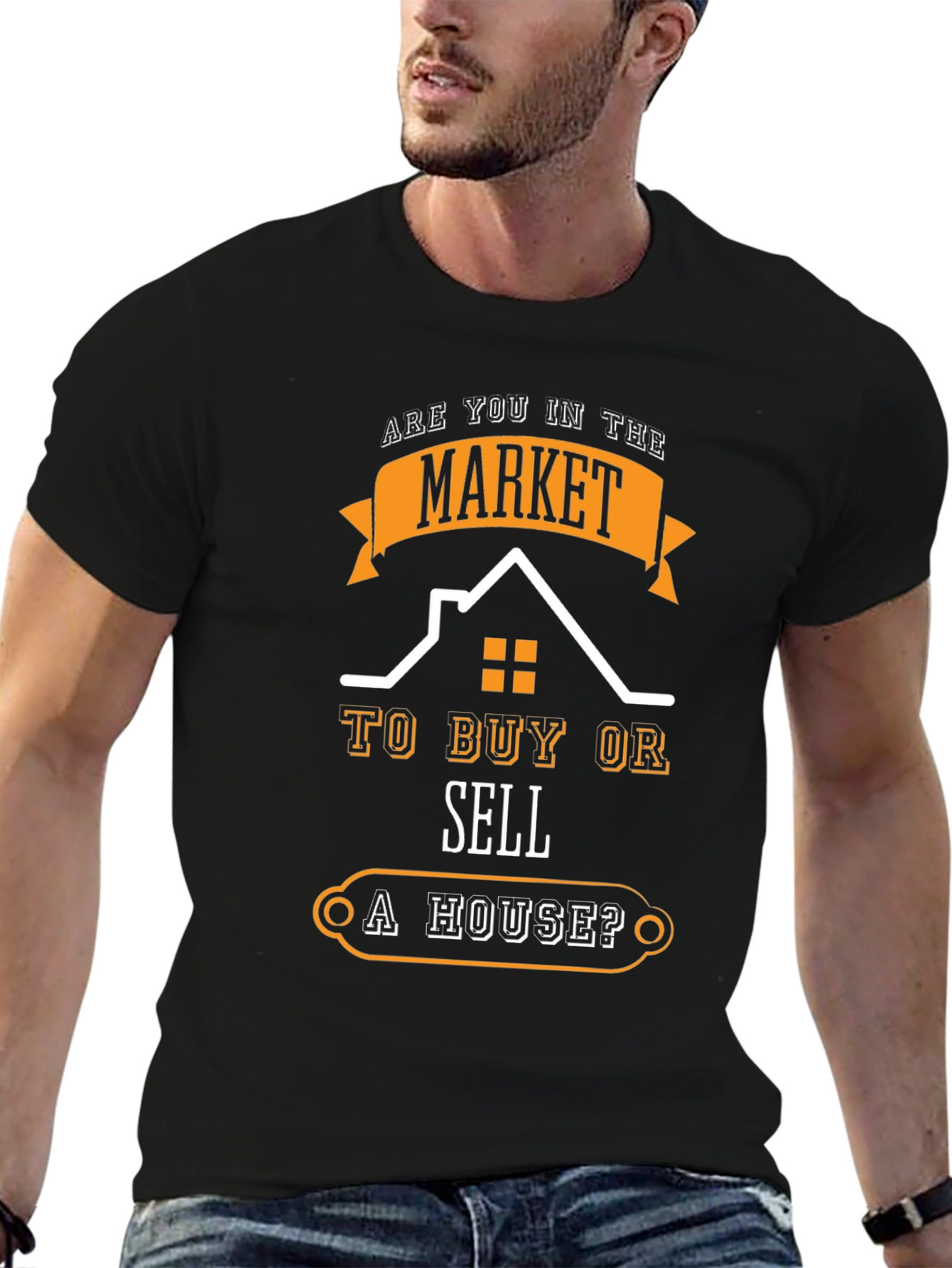 Real Estate T-Shirt - Buy or Sell A House?