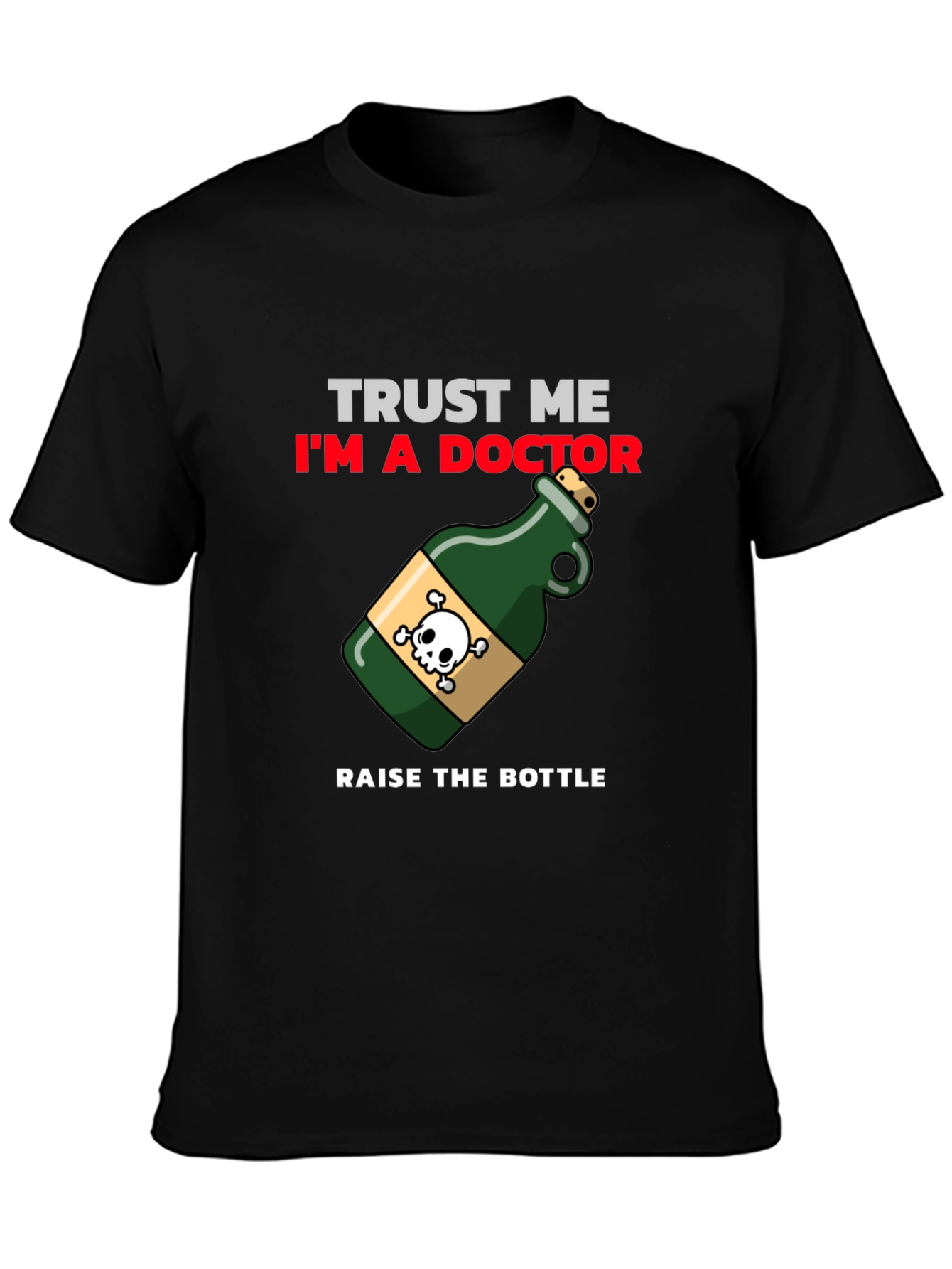 Trust Me Im a Doctor T-Shirt