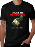 Trust Me Im a Doctor T-Shirt