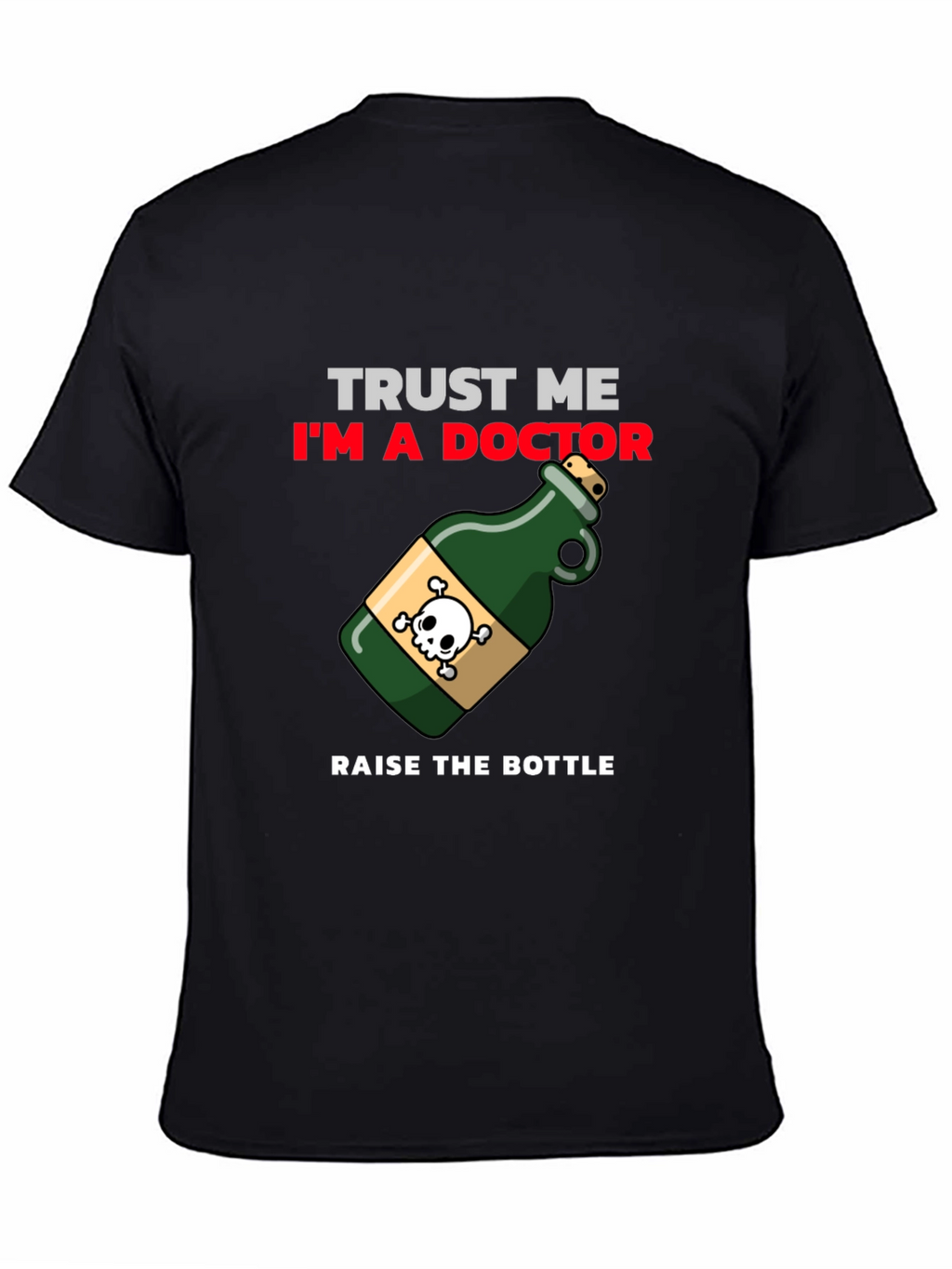 Trust Me Im a Doctor T-Shirt