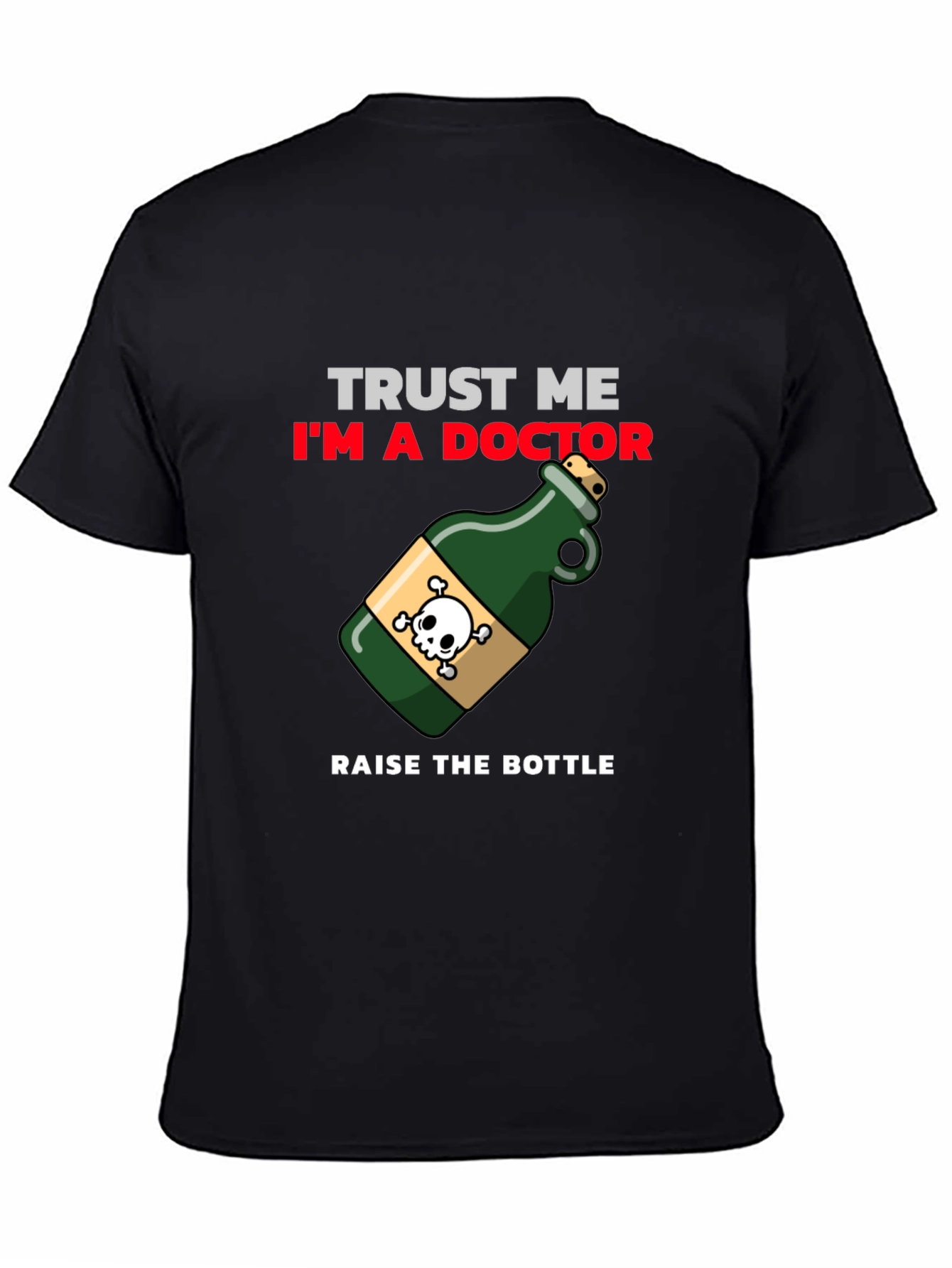Trust Me Im a Doctor T-Shirt