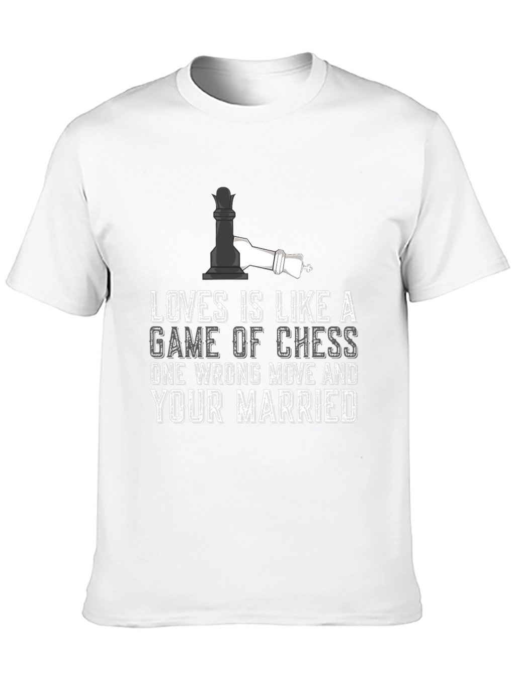 Chess Game T-Shirt: Love & Marriage Humor