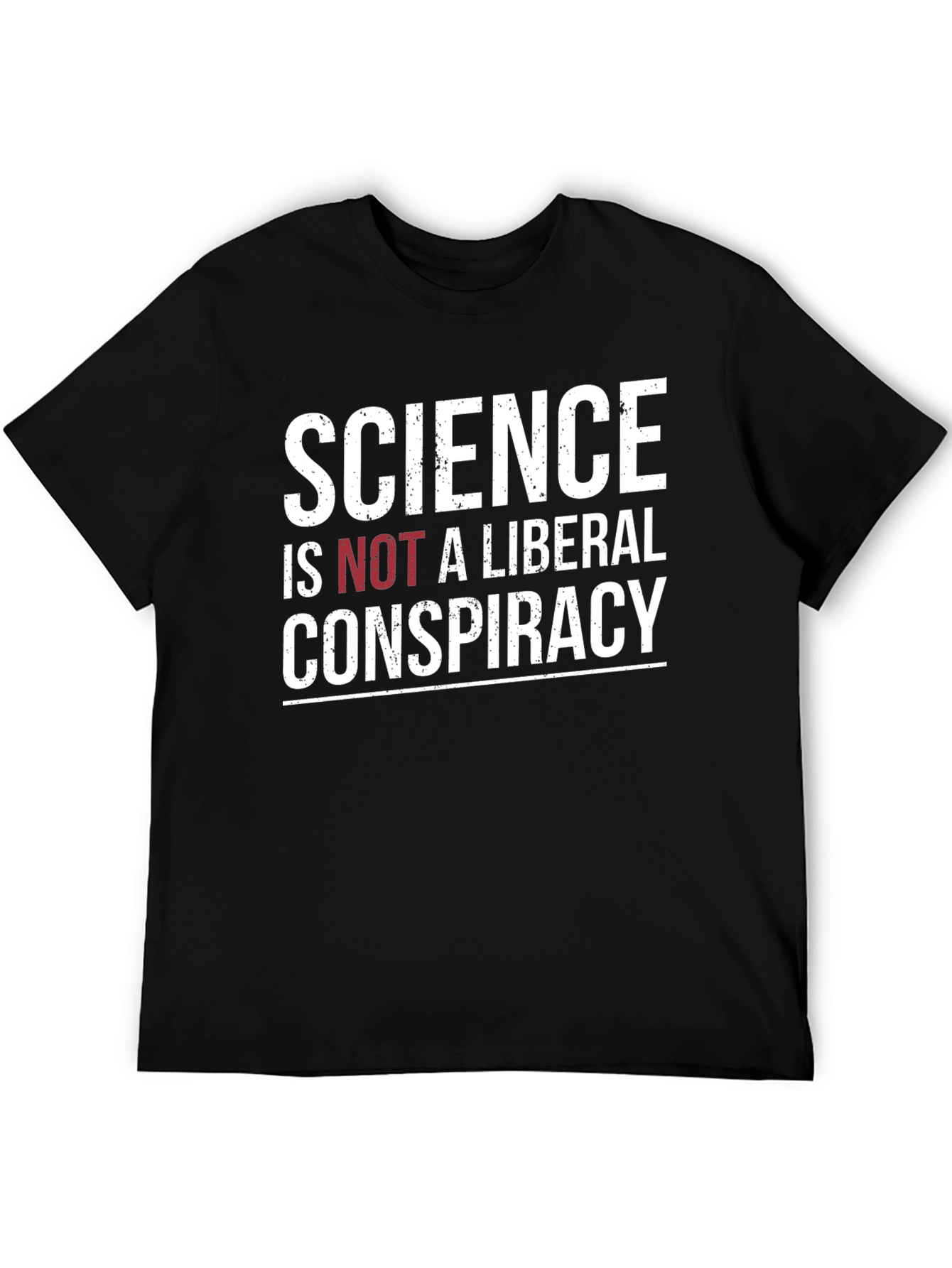 Science is Not a Liberal Conspiracy T-Shirt