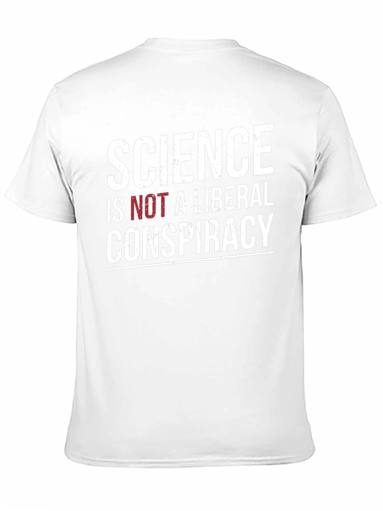 Science is Not a Liberal Conspiracy T-Shirt