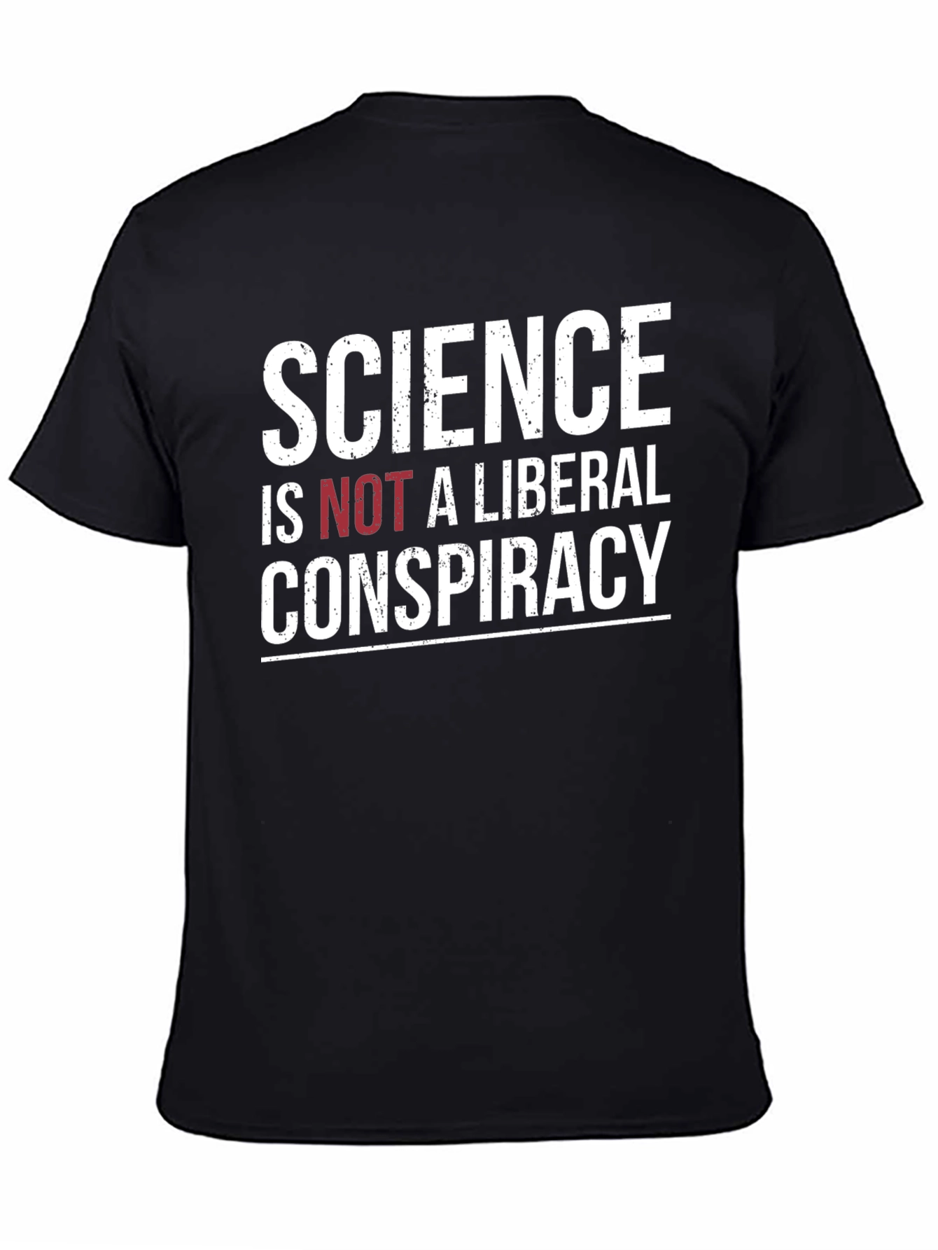Science is Not a Liberal Conspiracy T-Shirt