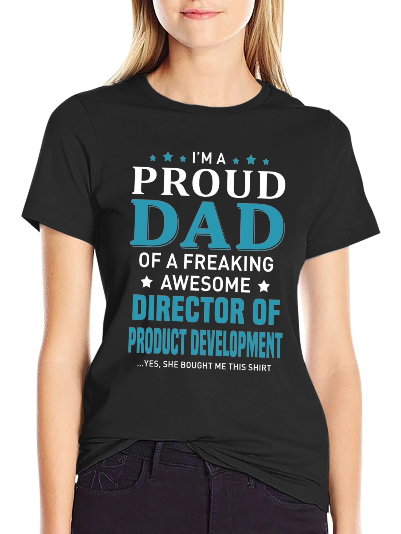 Proud Dad Director of Product Development T-Shirt