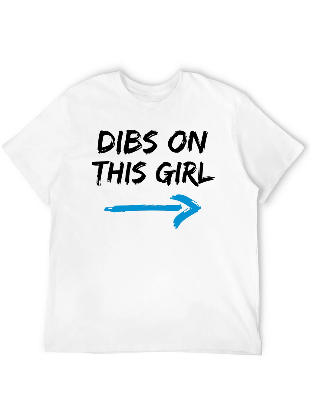 Dibs on This Girl T-Shirt - Funny Graphic Tee