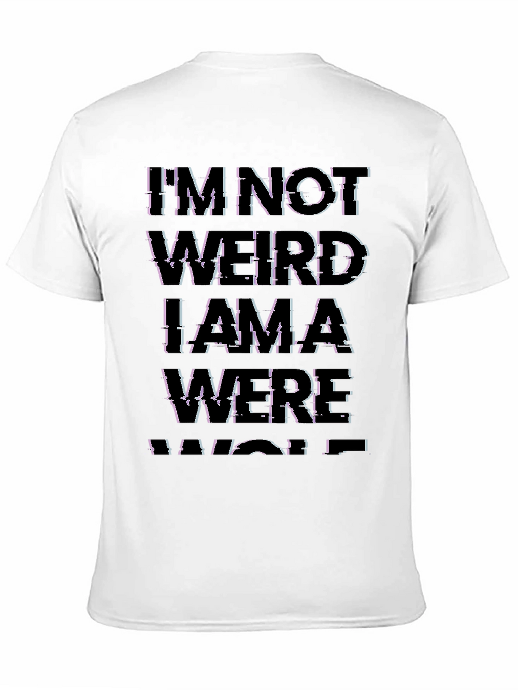 Im Not Weird I Am A Werewolf Black T-Shirt
