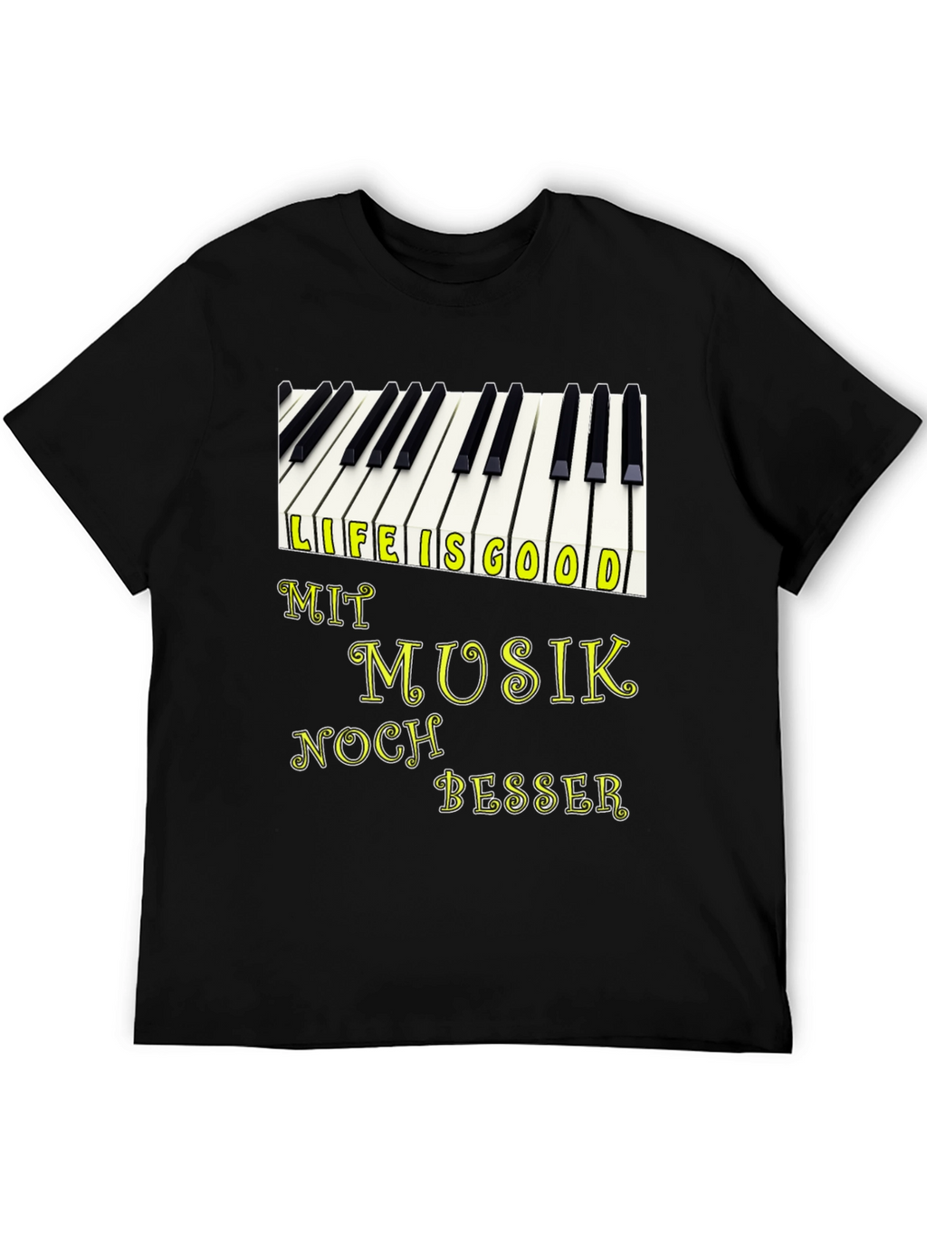 Life is Good with Music T-Shirt