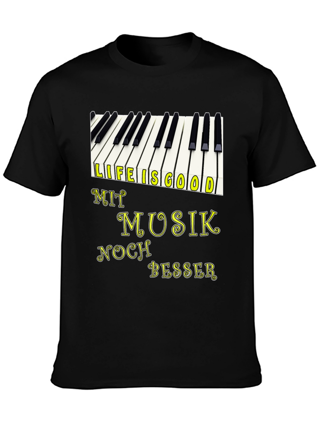 Life is Good with Music T-Shirt