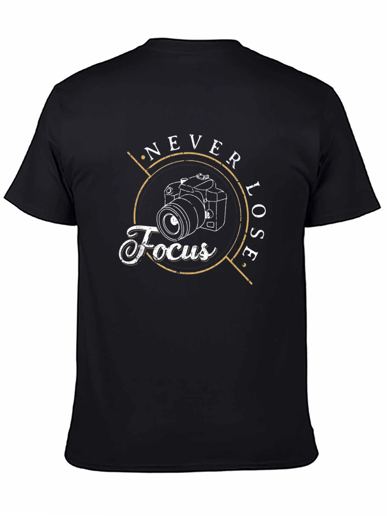 Never Lose Focus Graphic Tee - Photographer Shirt