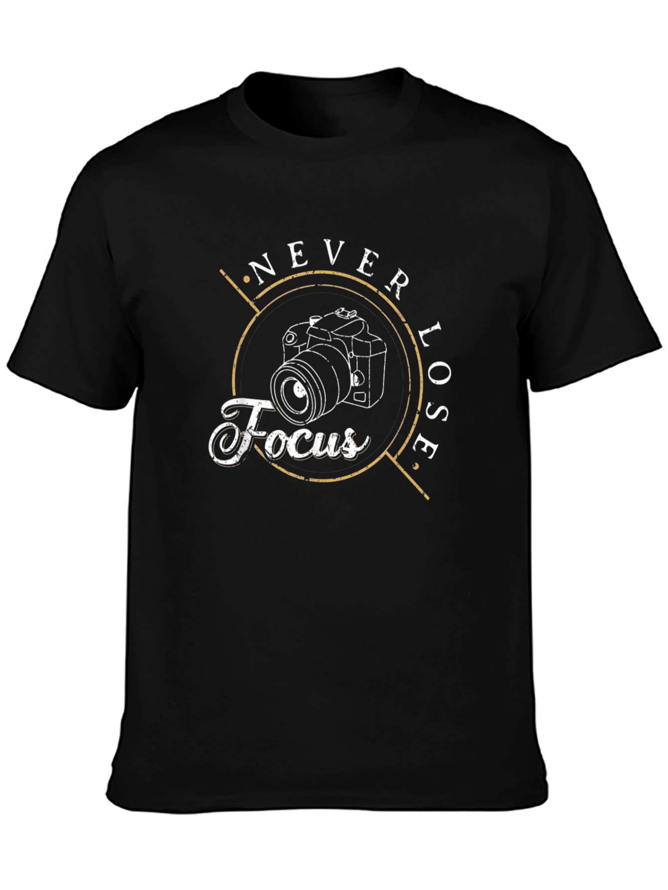 Never Lose Focus Graphic Tee - Photographer Shirt