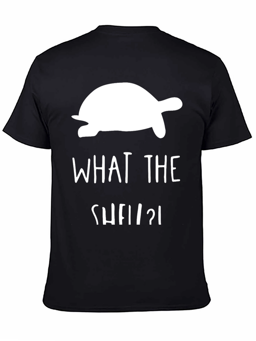 What the Shell Turtle T-Shirt